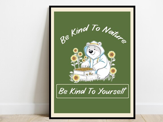 Be Kind To Nature Affirmation Poster Cute Polar Bear Bee Green Decor