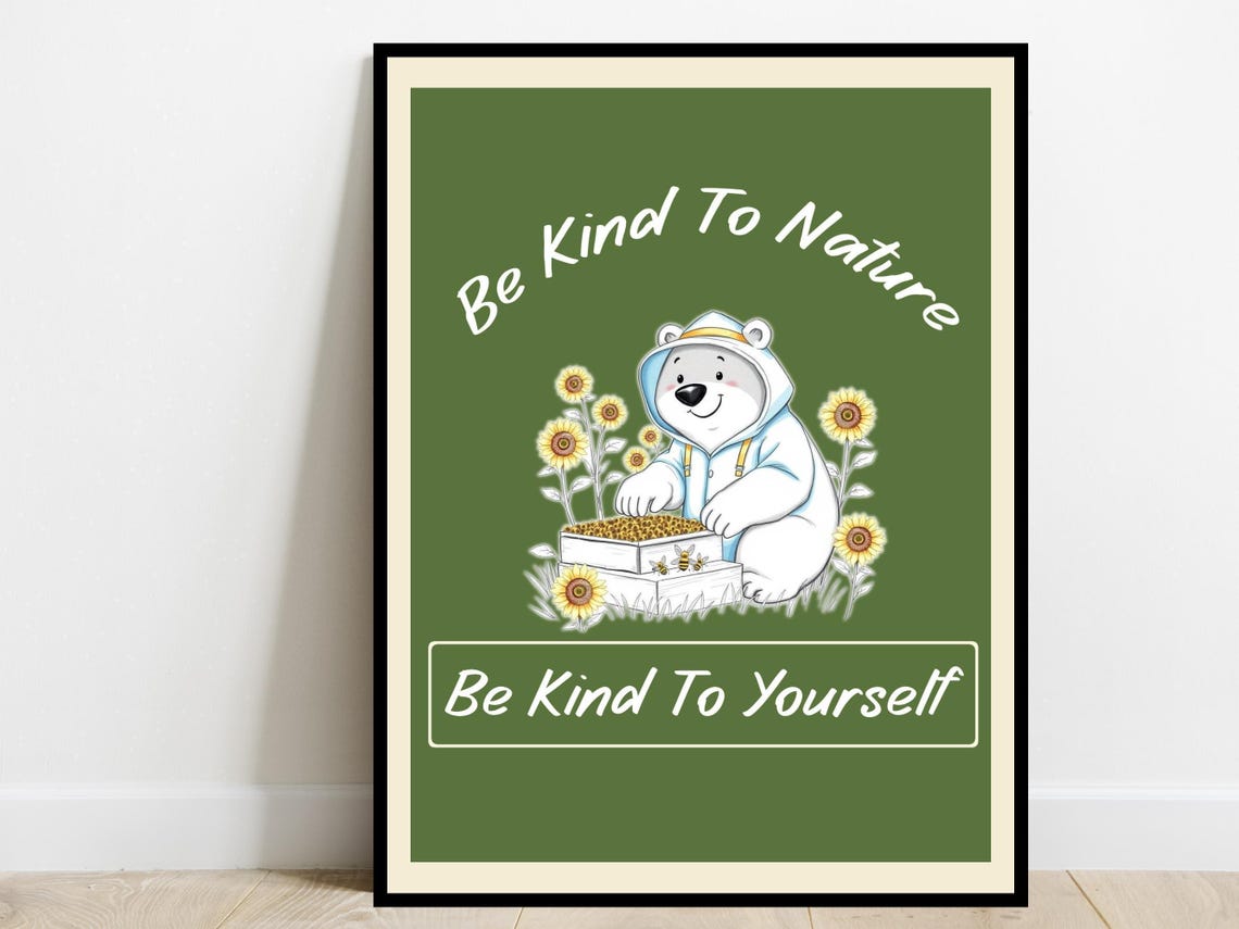 Be Kind To Nature Affirmation Poster Cute Polar Bear Bee Green Decor