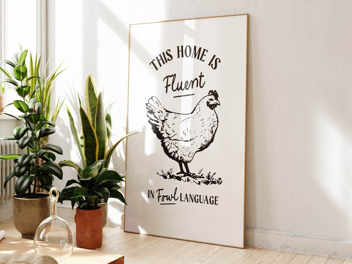 This Home Is Fluent in Fowl Language Funny Chicken Humor Poster - Image 2