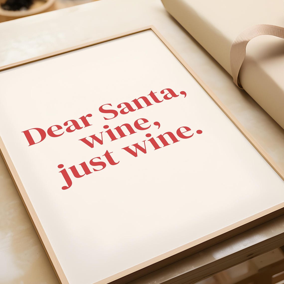 Dear Santa Wine Just Wine Red Serif Funny Christmas Quote Wall Poster - Image 2