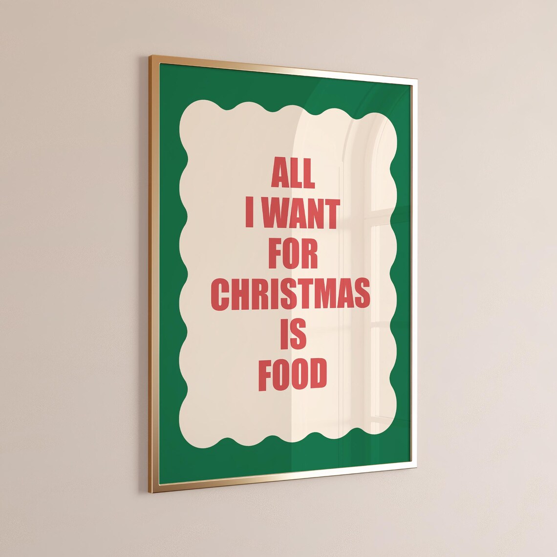 All I Want For Christmas Is Food Funny Holiday Wall Quote Poster - Image 3