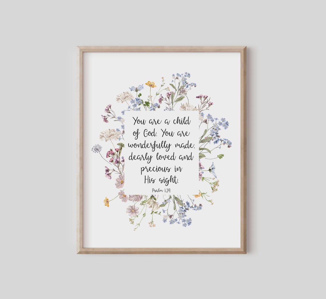 Psalm 139 You Are A Child Of God Bible Verse Wall Art Baby Girl Nursery Christian Gift For Women Scripture Print Watercolor Wildflowers