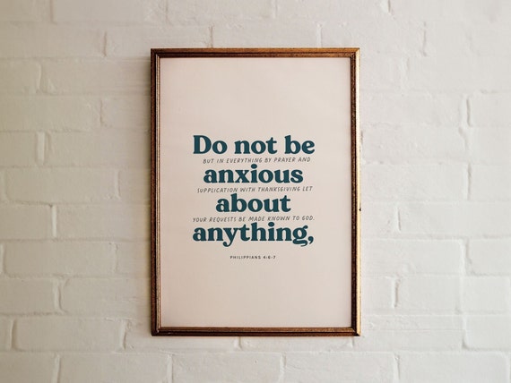 Philippians 4 6 7 Scripture Wall Art Be Anxious For Nothing Bible Verse Christian Print Dont Worry Thanksgiving Prayer God