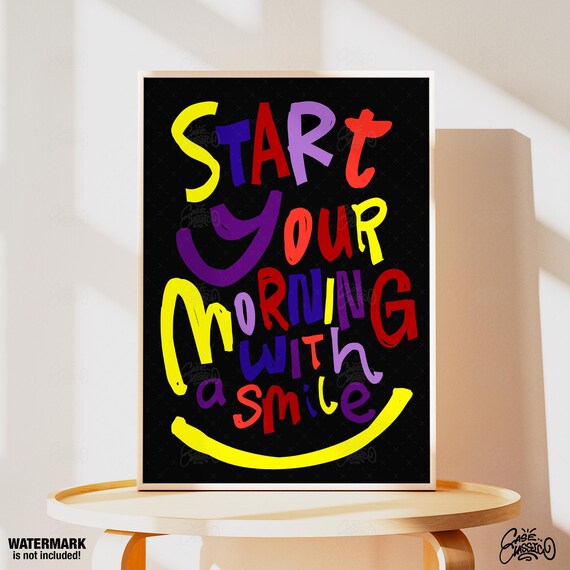 Start Your Morning With A Smile Colorful Motivational Quote Poster