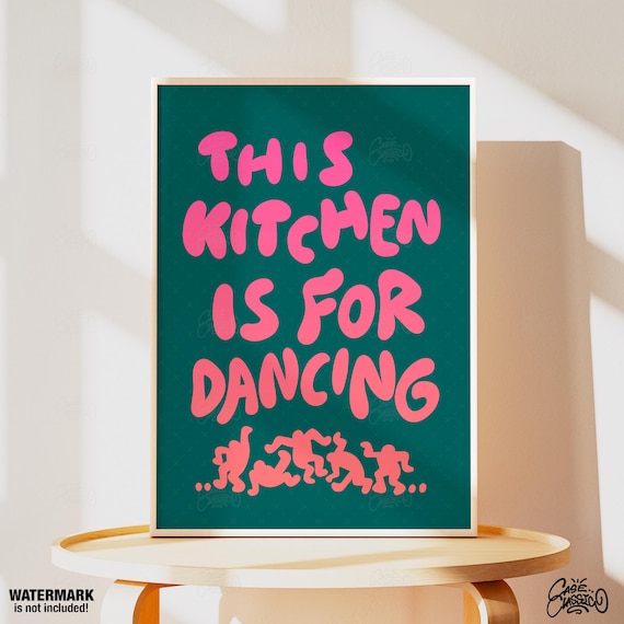 This Kitchen Is For Dancing Pink Letter Fun Quote Wall Poster