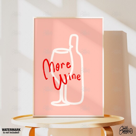 More Wine Red Script Bottle Glass Pink Playful Bar Cart Art Poster