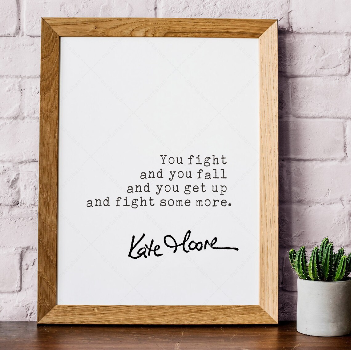 Kate Moore You Fight And You Fall Inspirational Quote Print Wall Art Poster - Image 2