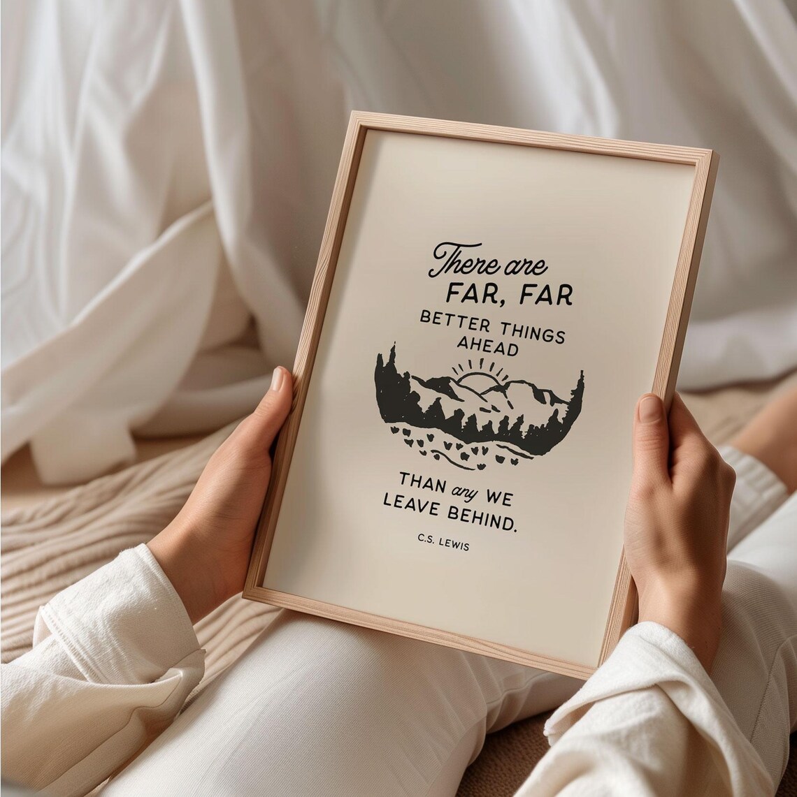 C S Lewis Better Things Ahead Than Any We Leave Behind Mountain Quote Poster - Image 4