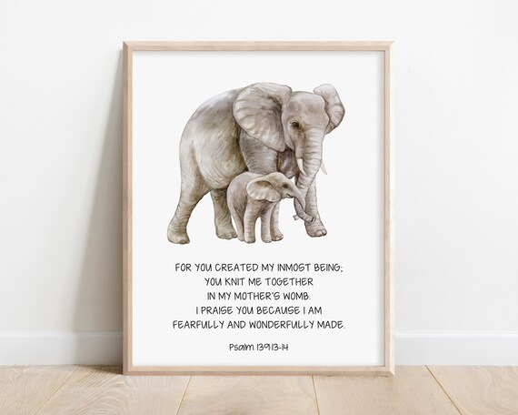 Fearfully and Wonderfully Made Psalm 139 Elephant Nursery Poster