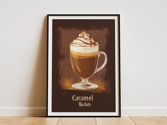 Caramel Macchiato Coffee Drink Poster Coffee Shop Wall Art Cafe Print Beverage Illustration Whipped Cream Coffee Poster Brown And Beige