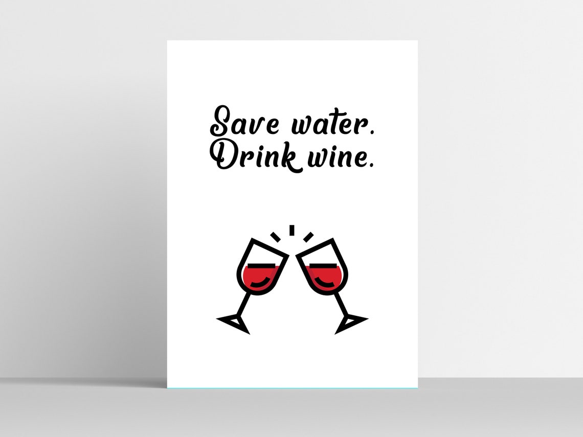 Save Water Drink Wine Funny Quote Clinking Glasses Kitchen Poster