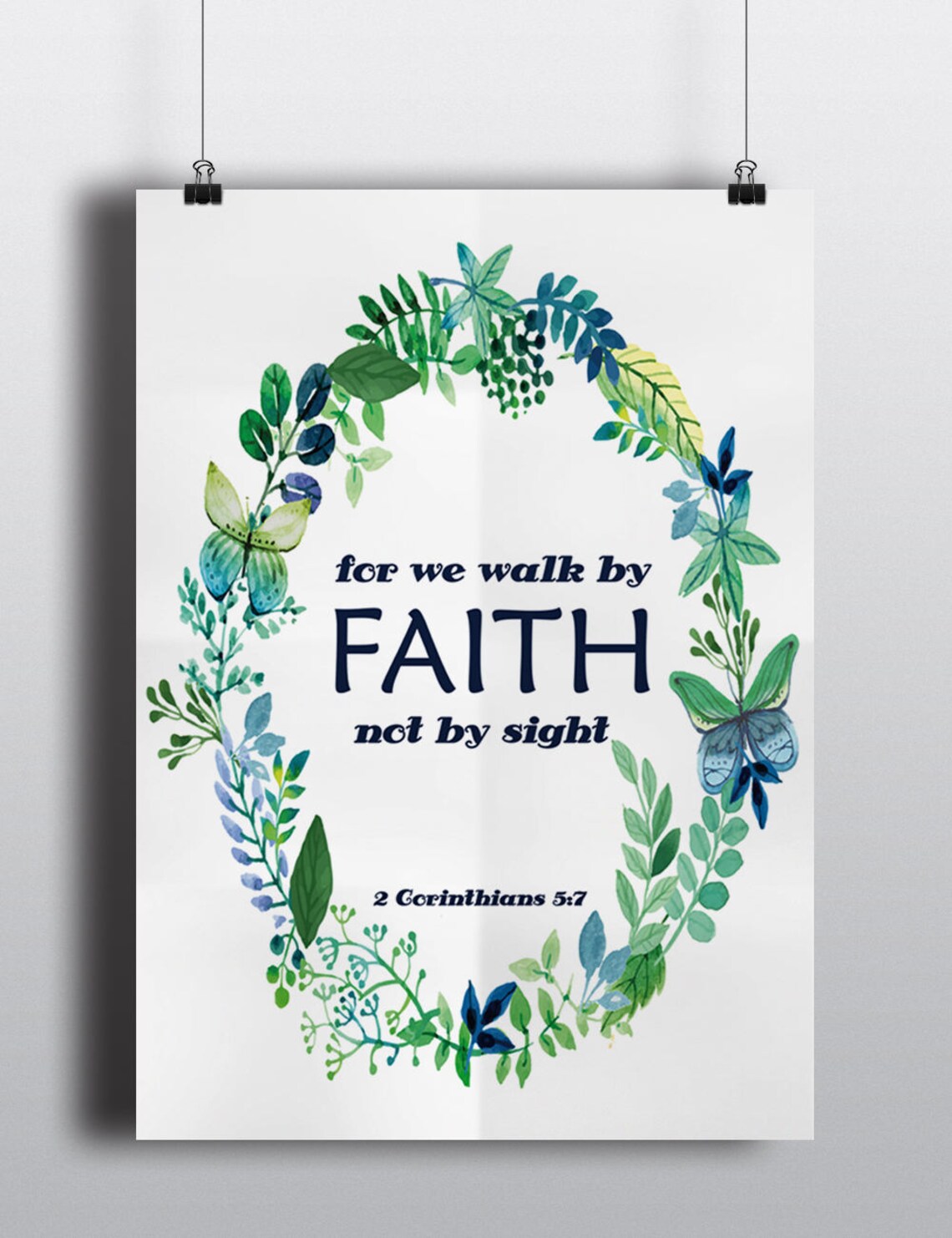 Walk By Faith Not By Sight 2 Corinthians 57 Floral Wreath Poster