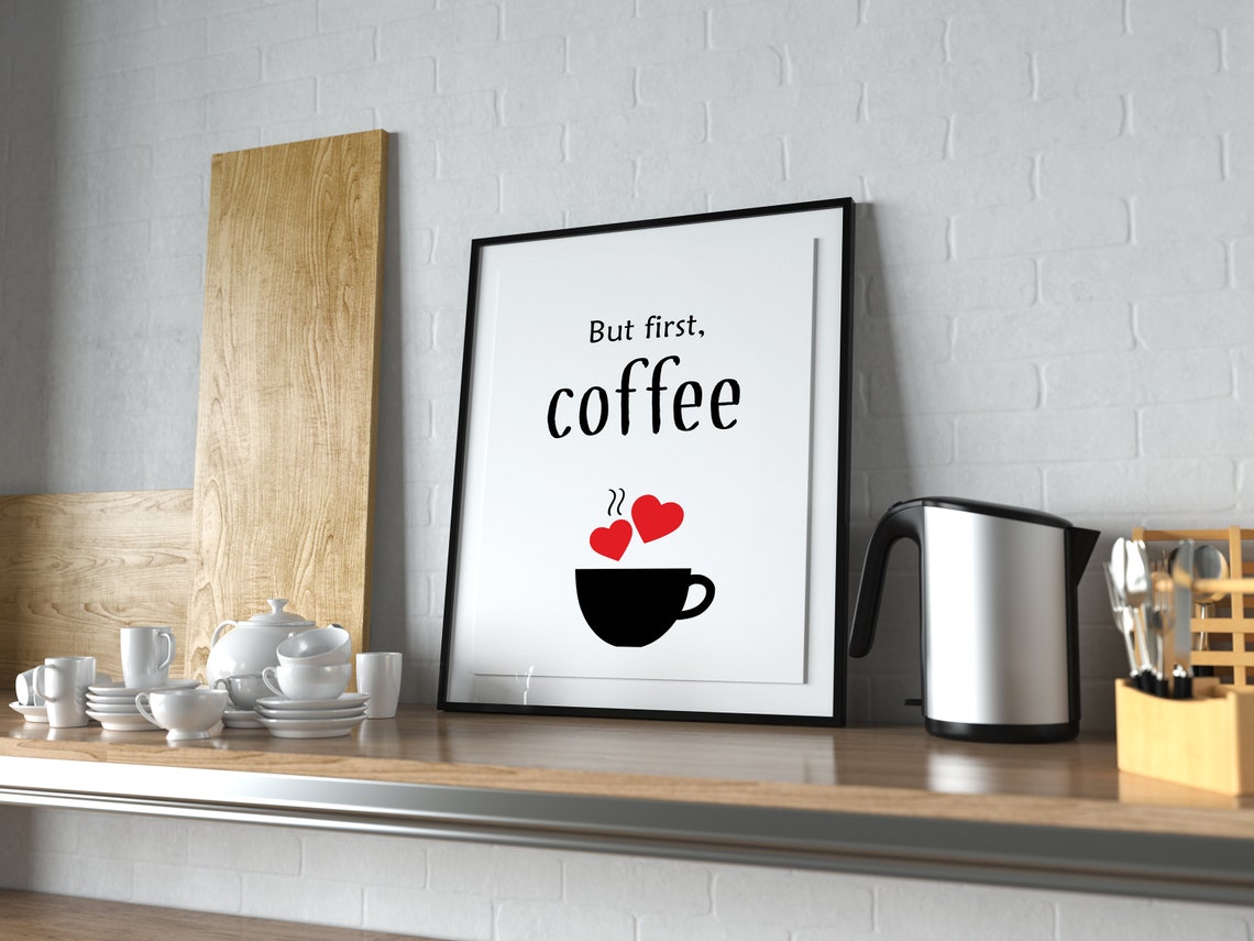 But First Coffee Quote Kitchen Cup Heart Love Bar Wall Poster