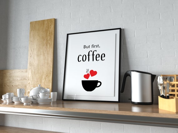 Coffee Bar Coffee Sign Coffee Print Coffee Poster Coffee Lover Gift Coffee Kitchen Art Kitchen Decor Kitchen Wall Art