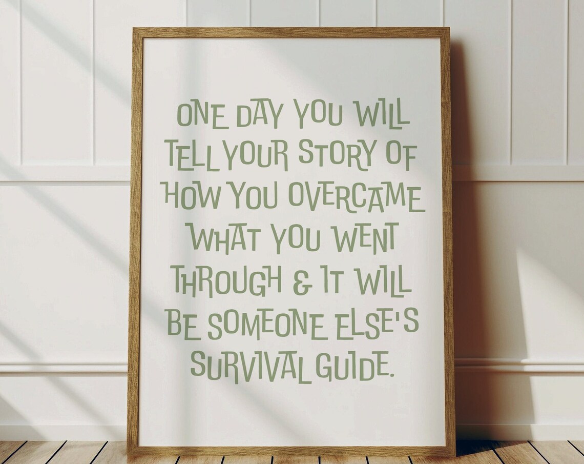 One Day You Will Tell Your Story Sage Green Quote Poster Resilience