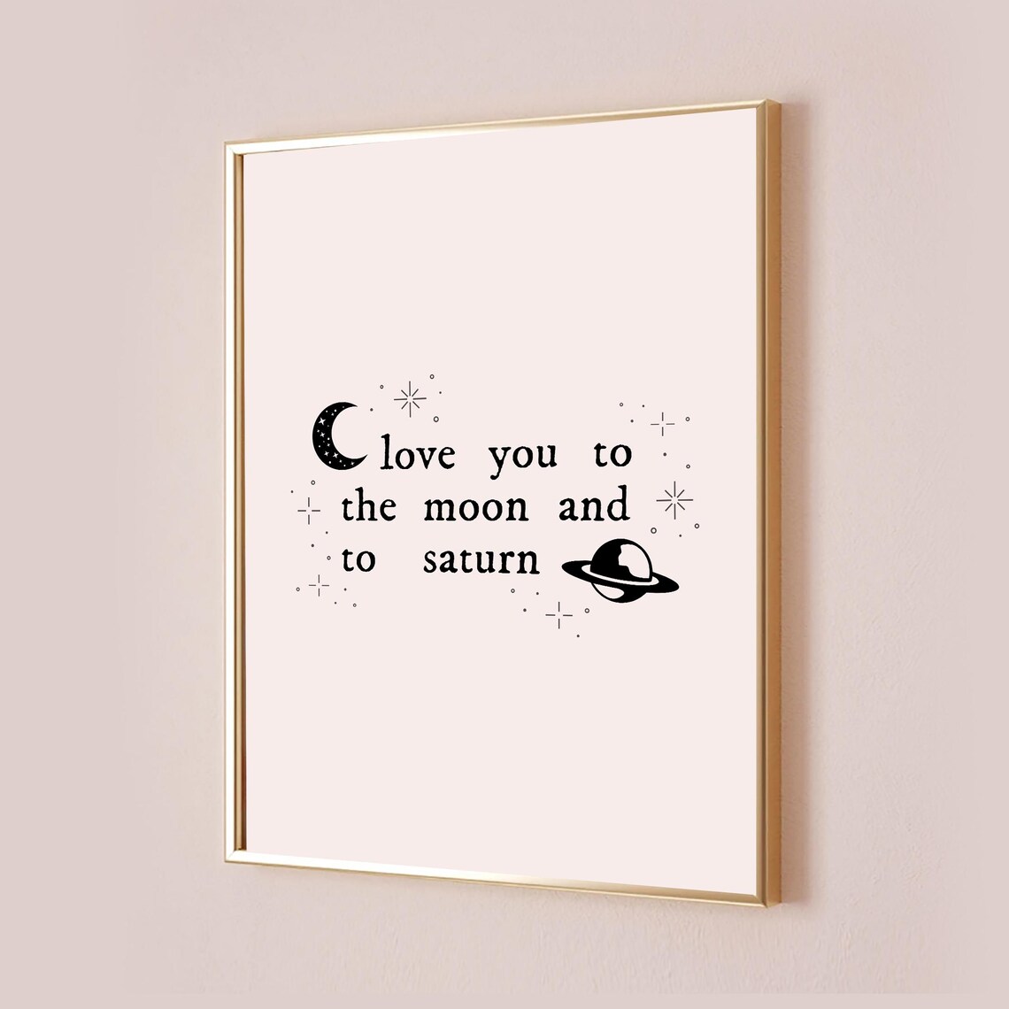 Love You to the Moon and to Saturn Minimalist Lyric Quote Poster