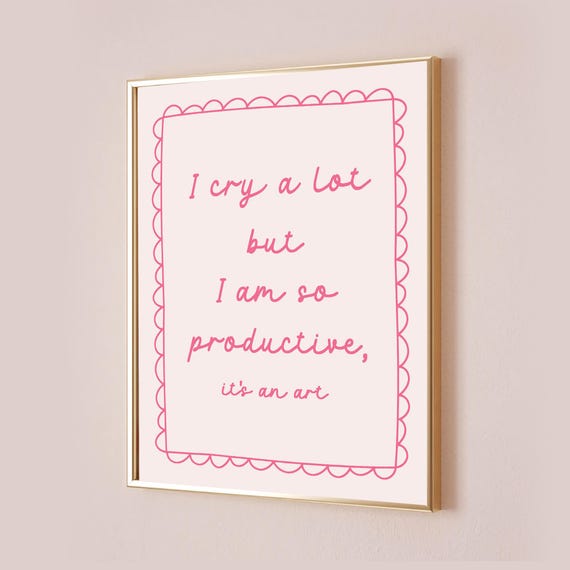 I Cry A Lot But Am So Productive Taylor Poster Quote Lyric Print Subtle Office Home Room Pink Wall Art Bedroom Downlaod