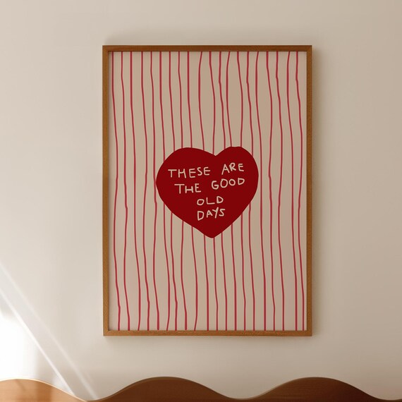 Good Old Days Heart Print Trendy Apartment Decor Digital Download