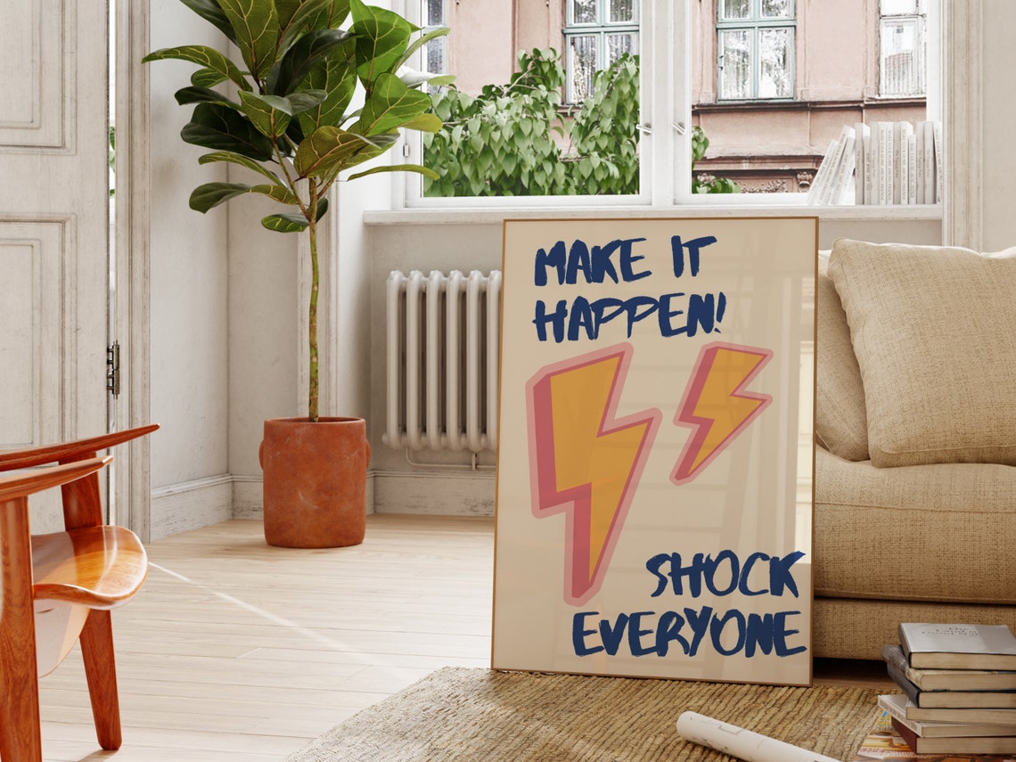 Make It Happen Shock Everyone Lightning Bolt Motivational Poster