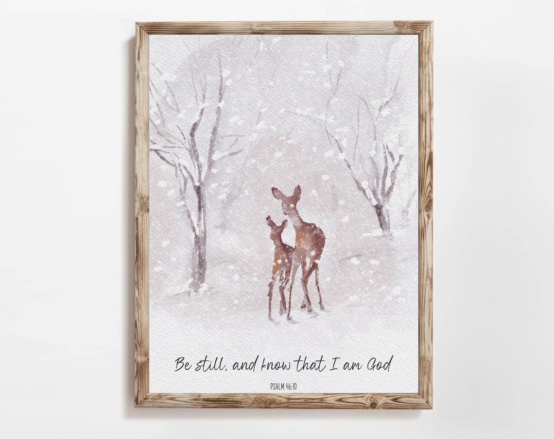 Be Still And Know That I Am God Psalm 46:10 Deer Winter Bible Poster