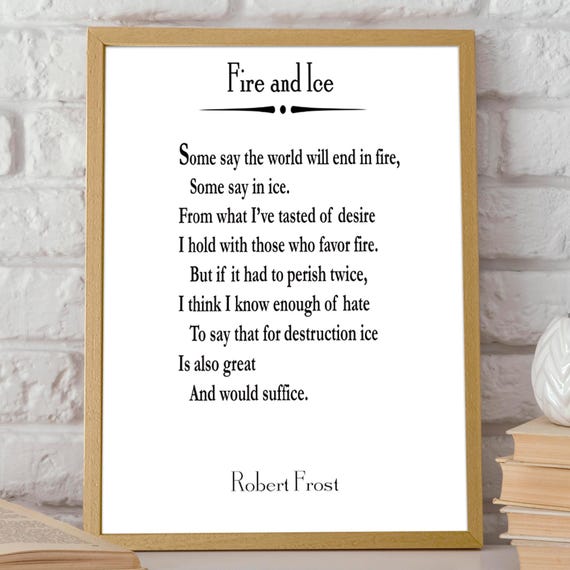 Fire And Ice by Robert Frost Poetry Poster Print