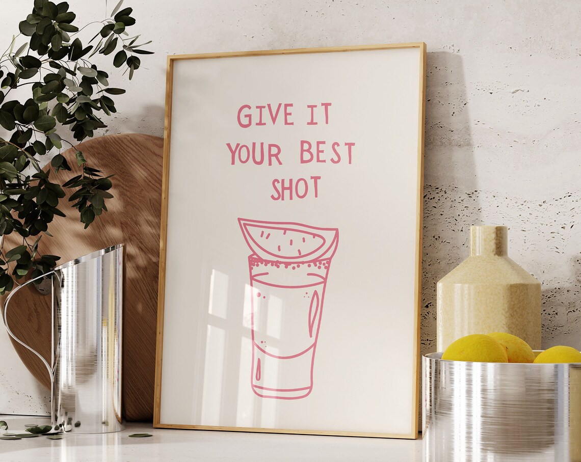 Give It Your Best Shot, Modern Bar Art Print