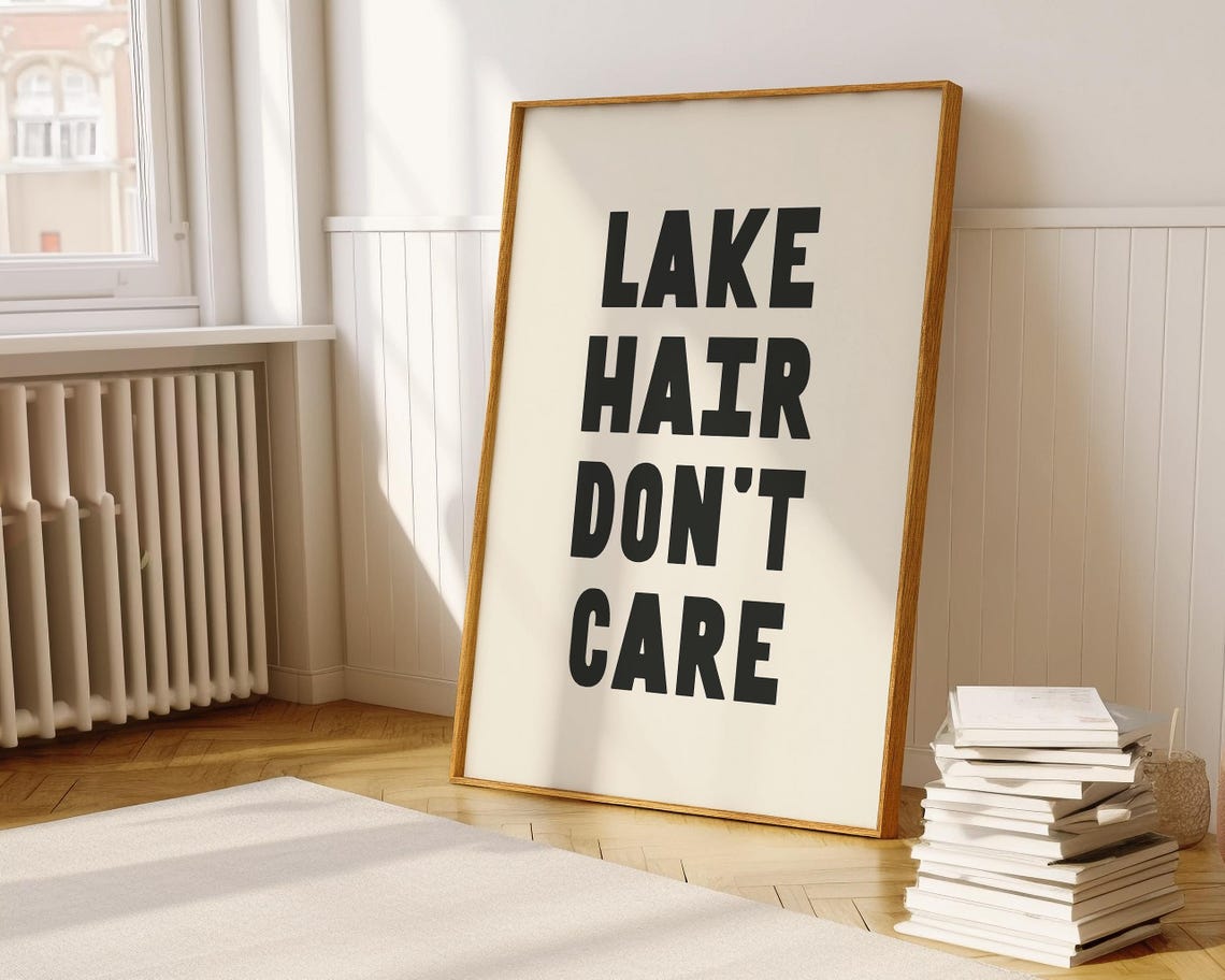 Lake Hair Dont Care Poster Black And White Cottagecore Decor Wall Art Funny Lake House Quote Print A177