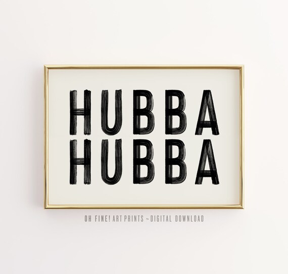 Hubba Hubba Wall Decor Over The Bed Wall Art Minimalist Black And White Print Large Typography Poster