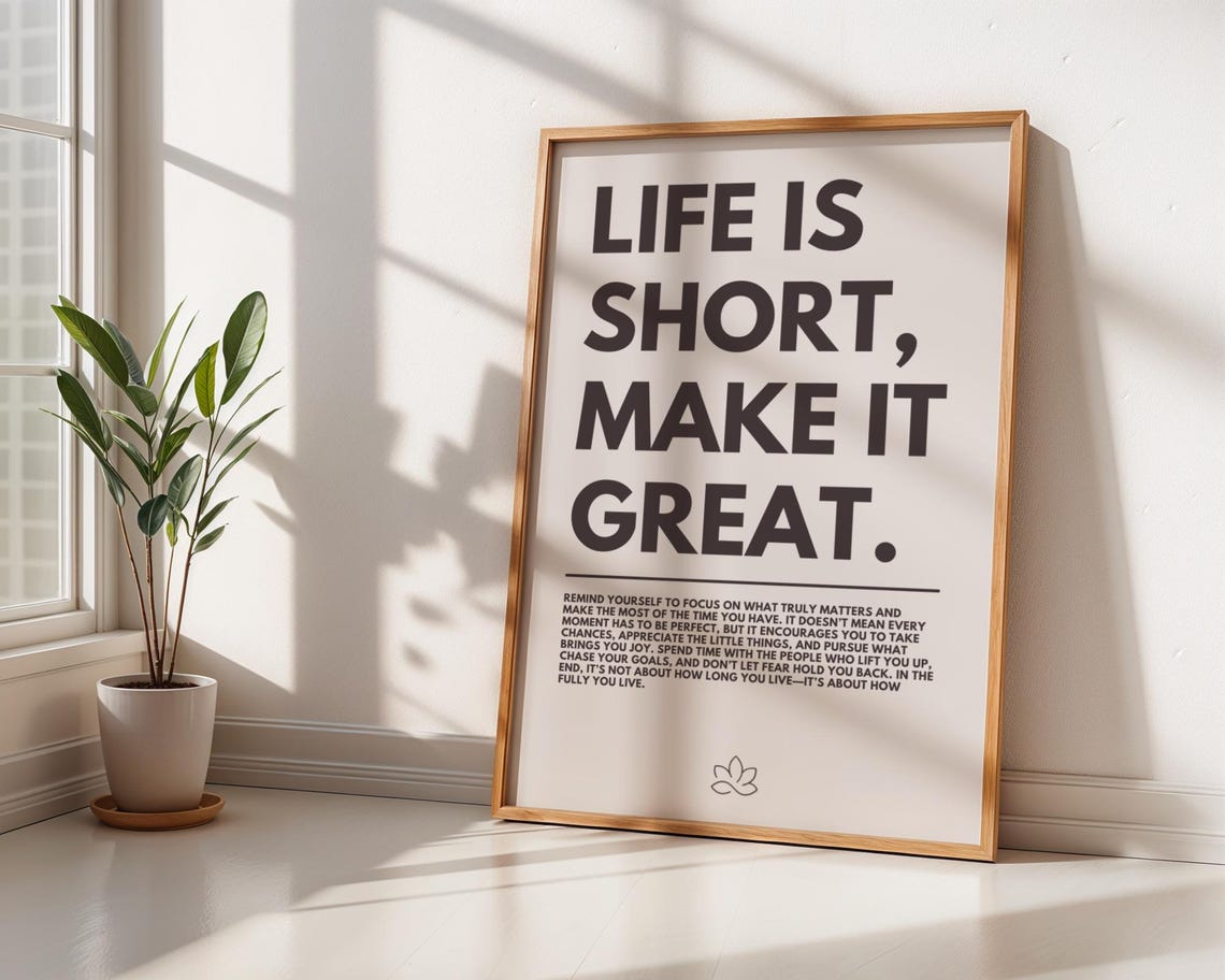 Motivational Life Is Short Poster For Minimalistic Home Or Office Decor