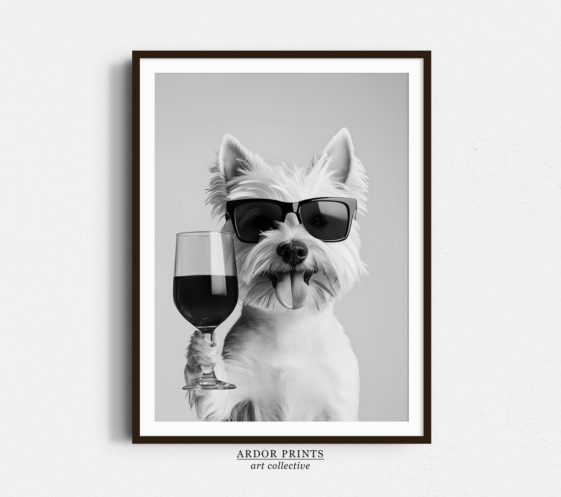 West Highland Terrier Holding Wine Glass Sunglasses Funny Dog Poster
