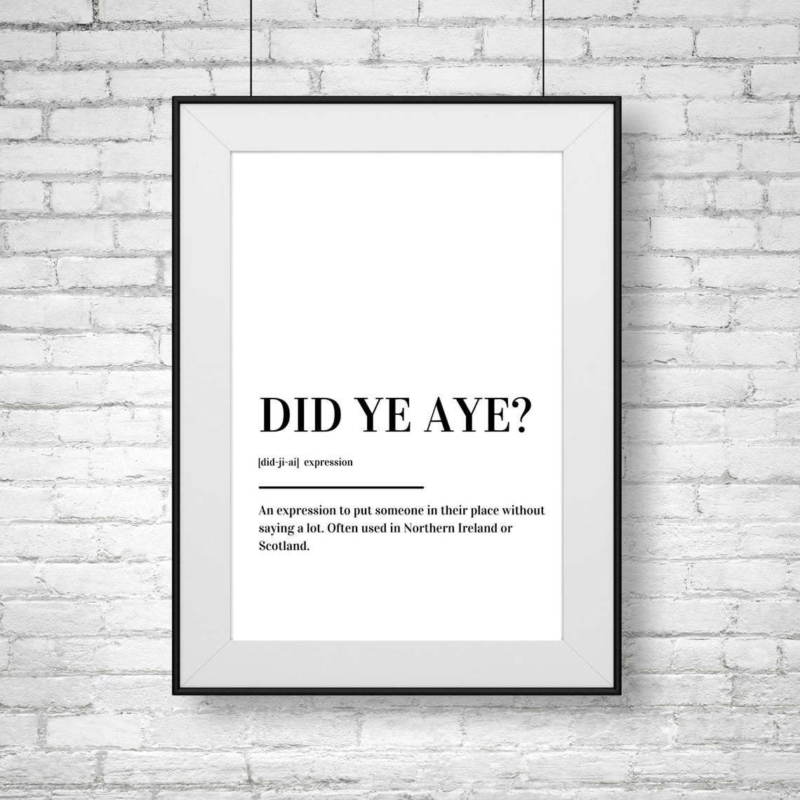 Did Ye Aye Definition Poster Funny Scottish Irish Slang Expression Art - Image 2