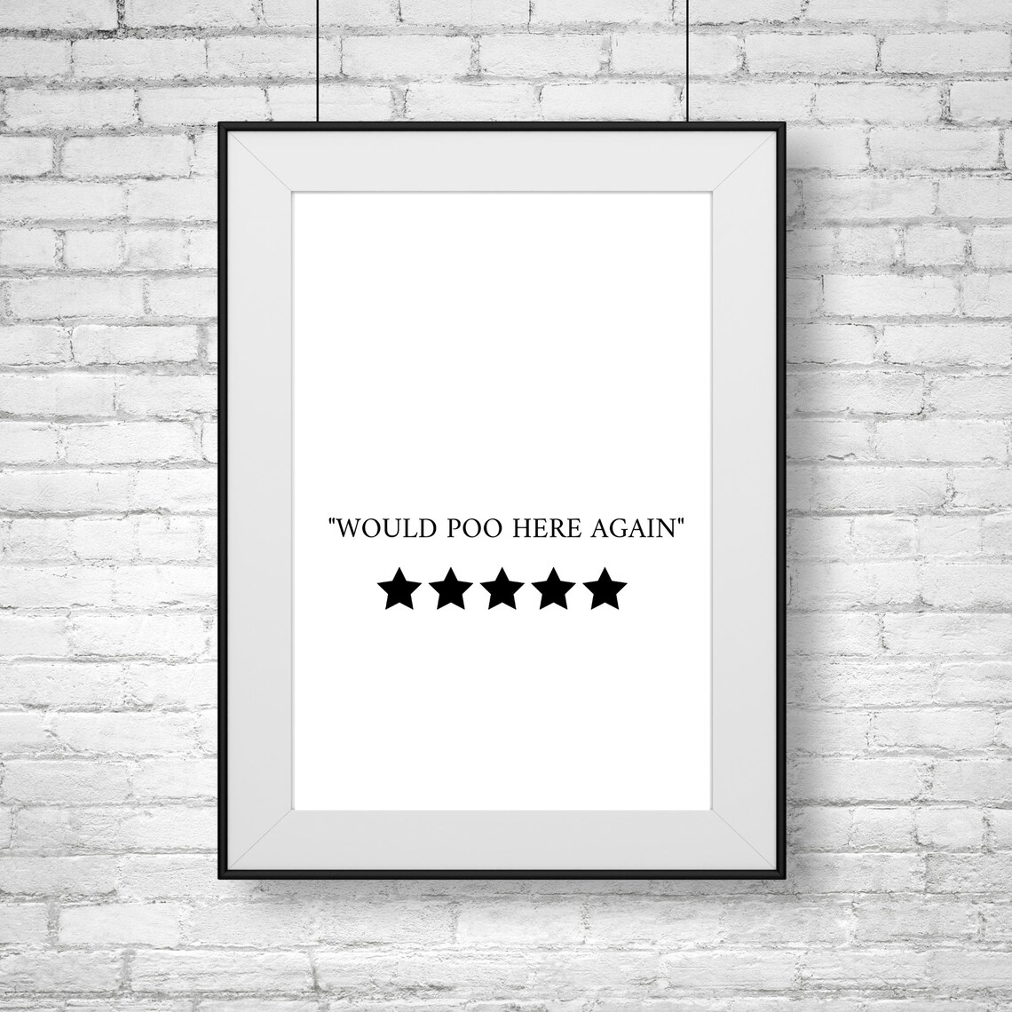 Would Poo Here Again Five Star Funny Bathroom Quote Review Poster - Image 2