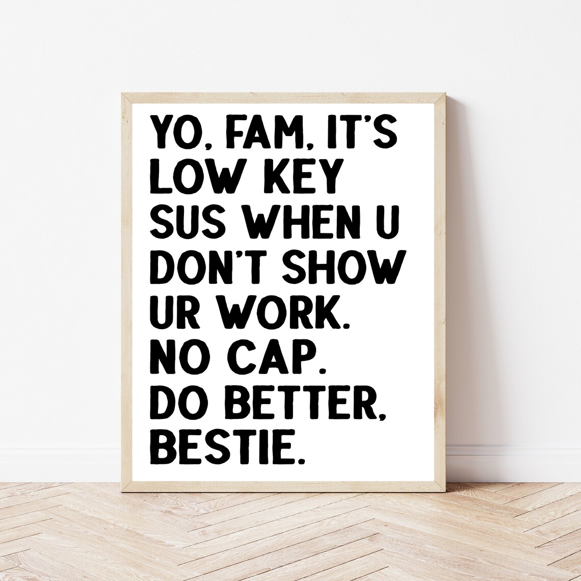 Show Your Work Math Classroom Wall Art, Funny