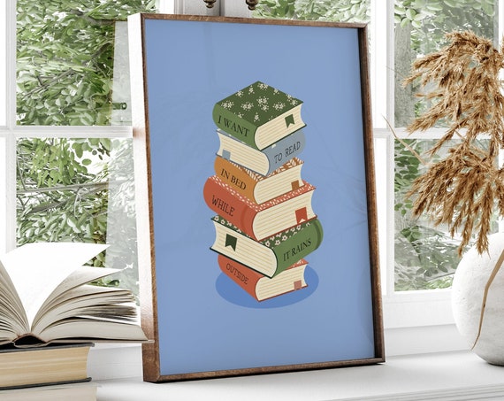 Book Print Funny Reading Quote Unframed Bookish Gift Reading Poster Book Wall Art Colourful Art