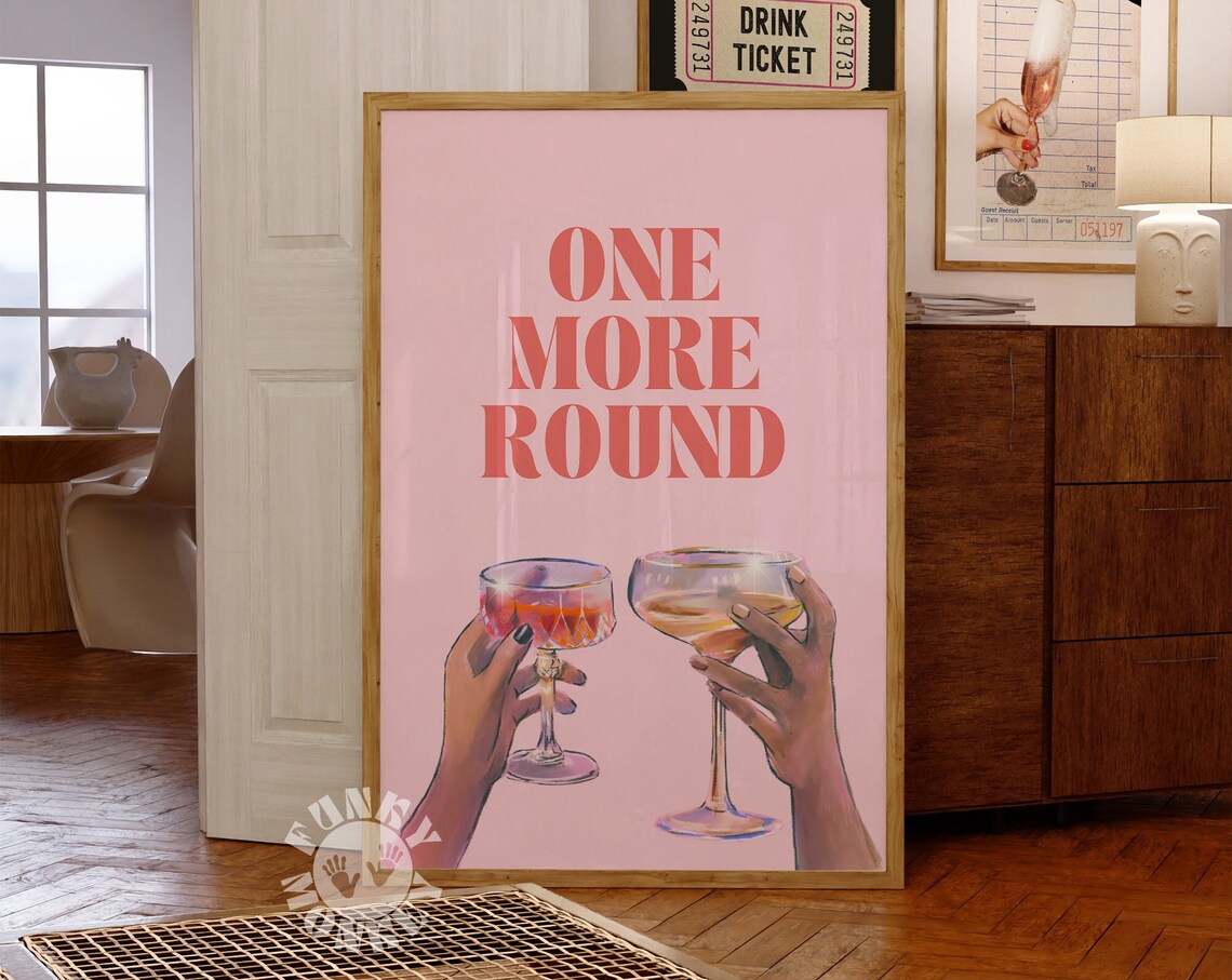 One More Round Pink Cocktail Toast Cheers Girly Bar Cart Poster