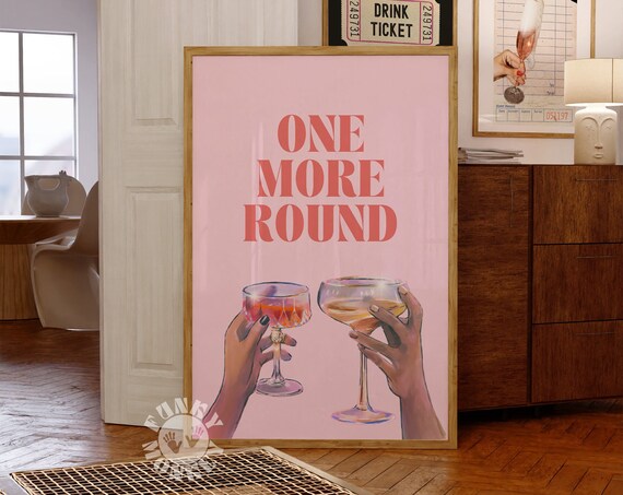 One More Round Pink Cocktail Toast Cheers Girly Bar Cart Poster