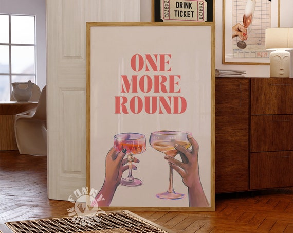 One More Round Cart Art Print Trendy Wall Art Cheers Print Bar Cart Decor Preppy Prints Art Girly Poster Prints