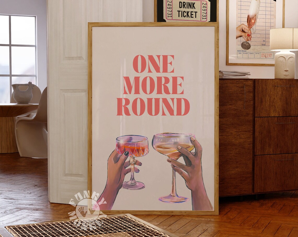 One More Round Cocktail Toast Cream Bar Cart Celebration Poster