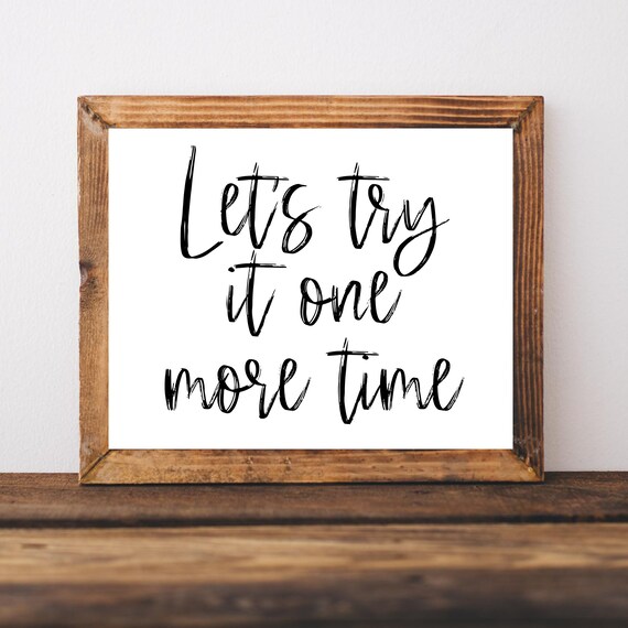 Lets Try It One More Time Classroom Teacher Motivational Quote Poster