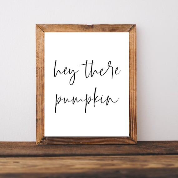Hey There Pumpkin Minimalist Fall Farmhouse Script Sign Poster