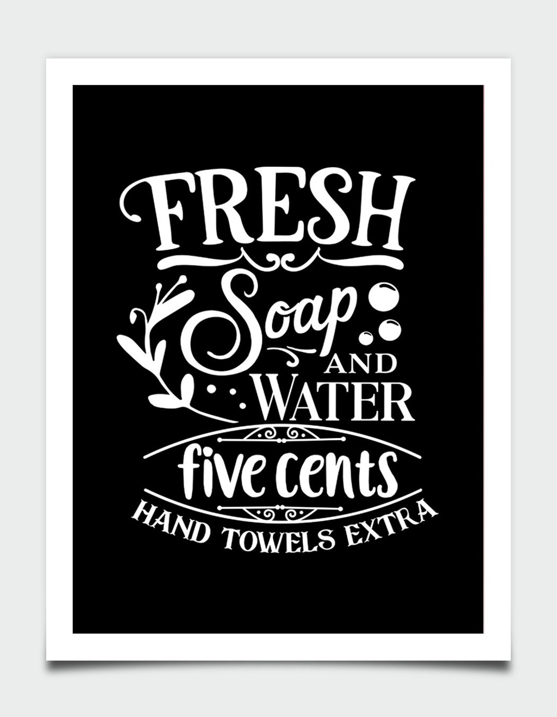 Fresh Soap And Water Five Cents Vintage Bathroom Poster Quote - Image 2