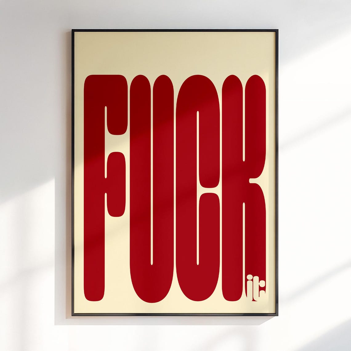 Fuck It Bold Red Typography Retro Maximalist Statement Poster