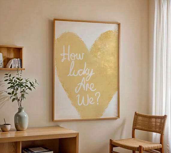 How Lucky Are We Print Butter Yellow Wall Art Preppy Heart Poster Uplifting Quote Cute Apartment Dorm Trendy Decor