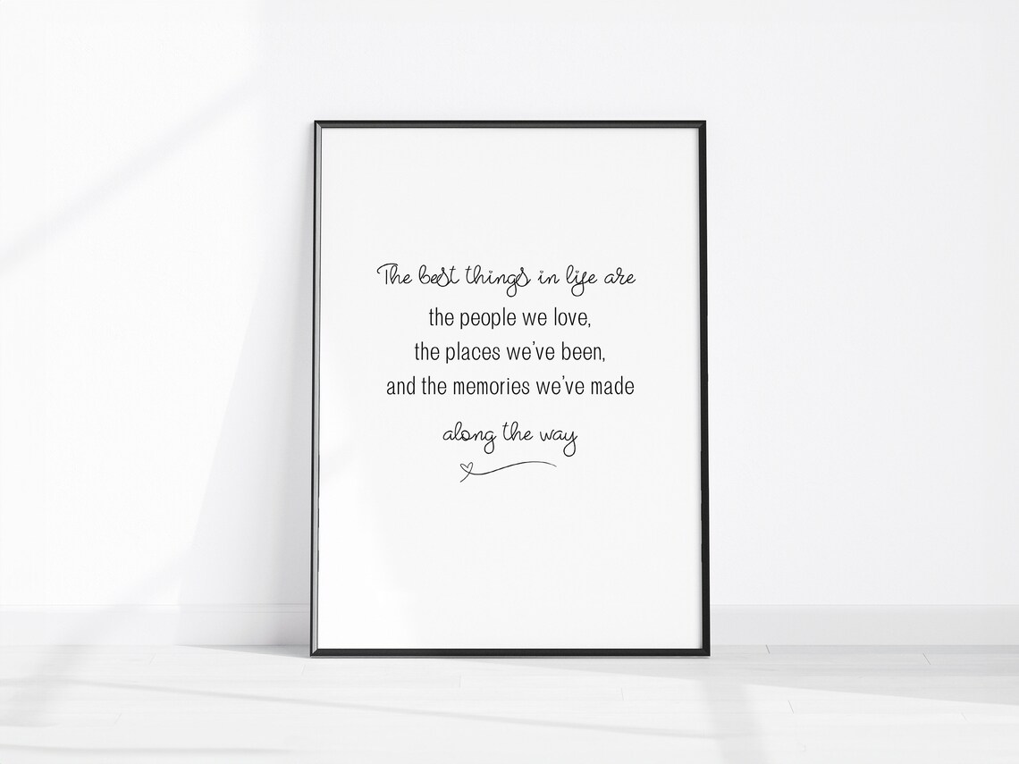 The Best Things in Life Are the People We Love Inspirational Poster