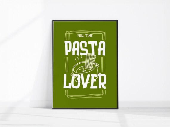 Full Time Pasta Lover Green Kitchen Typography Italian Food Poster