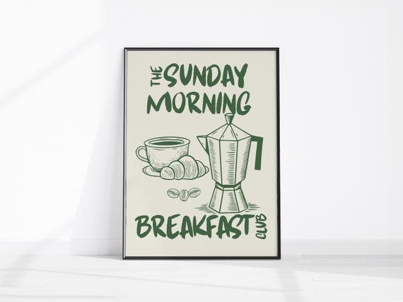 Sunday Morning Breakfast Club Kitchen Print Poster Coffee Lover Friend Gift Wall Art Hand Drawn