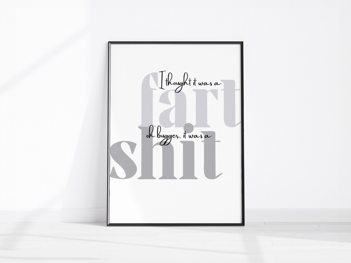 I Thought It Was A Fart Funny Bathroom Quote Toilet Humor Poster