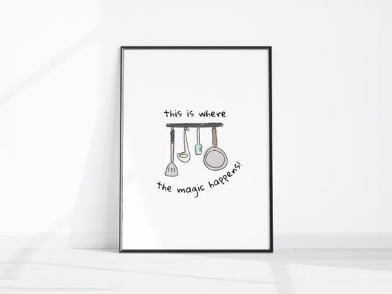 This Is Where The Magic Happens Funny Kitchen Quote Decor Print