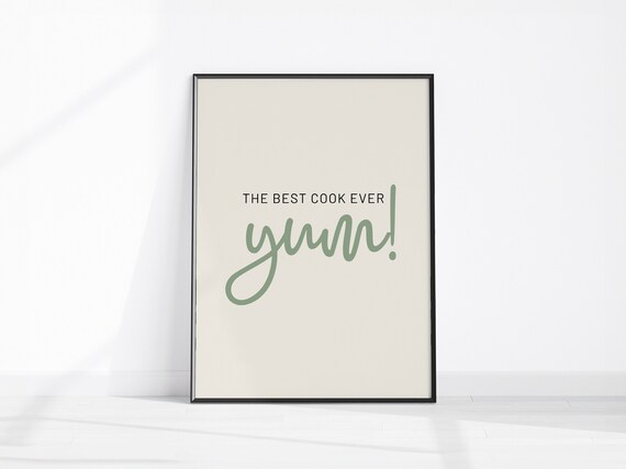 Best Cook Ever Yum Poster Kitchen Sign Sage Green Script Gift Art