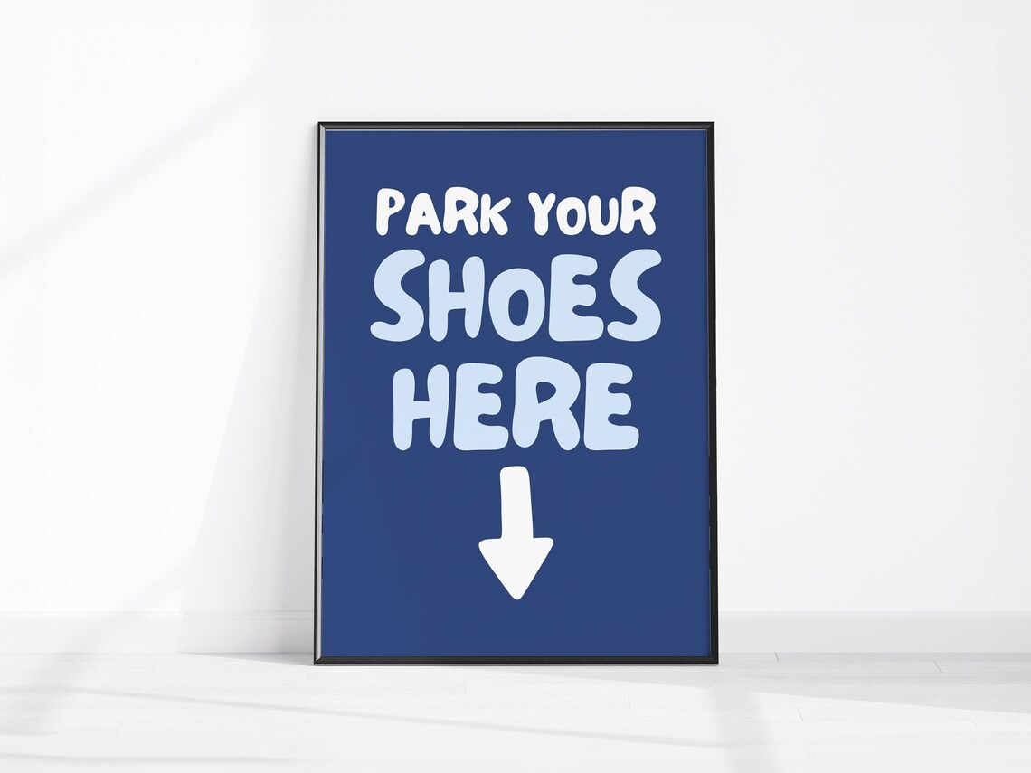 Park Your Shoes Here Funny Hallway Sign Poster Navy Blue Entryway Art